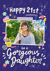 Tap to view Gorgeous Daughter 21ST Photo Birthday Card