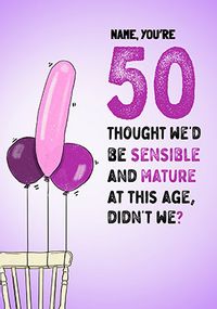 Tap to view Sensible And Mature  50th Birthday Card