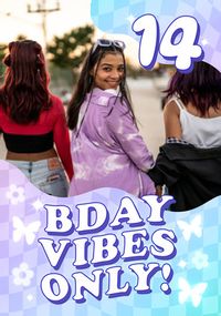 Birthday Vibes Only 14th Birthday Card