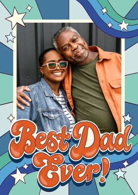 Stars Best Dad Ever Photo Father's Day Card