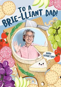 Tap to view Brie-lliant Dad photo Father's Day Card