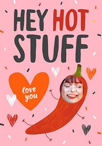Tap to view Hey Hot Stuff Funny Photo Valentine's Card