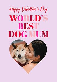 Tap to view Dog Mum Valentine Photo Card
