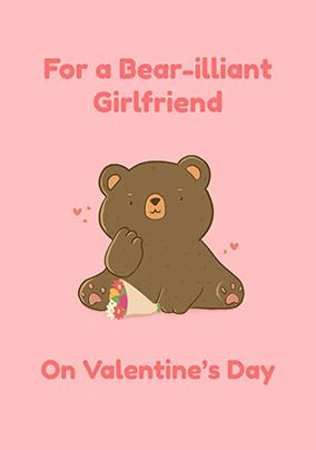 Bear-illiant Girlfriend Personalised Valentine's Day Card