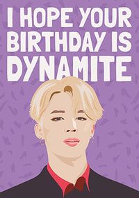 Tap to view Dynamite Birthday Card