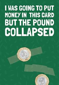 Tap to view The Pound Collapsed Birthday Card