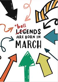 Tap to view Legends Born in March Birthday Card