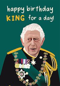 Tap to view King For a Day Birthday Card
