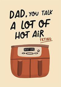 Dad A Lot of Hot Air Birthday Card