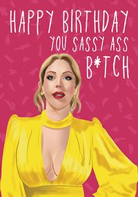 Tap to view Sassy ass B*itch Birthday Card