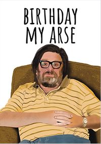 Tap to view Birthday my Arse Card