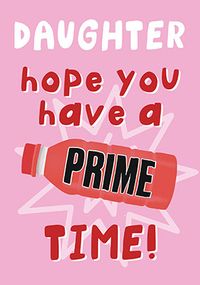 Prime Time Daughter Birthday Card