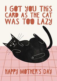 Lazy Cat Mothers Day Card