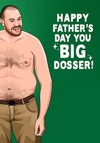 Big Dosser Father's Day Spoof Card