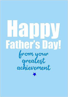 Greatest Achievement Funny Father's Day Card