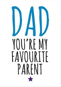 Dad Fave Parent Funny Father's Day Card