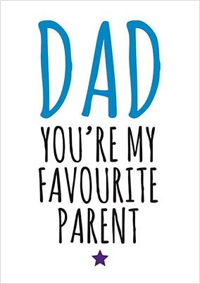 Dad Fave Parent Funny Father's Day Card