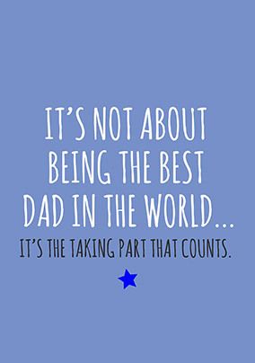 Taking Part That Counts Father's Day Card