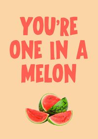 Tap to view One in a Melon Congratulations Card