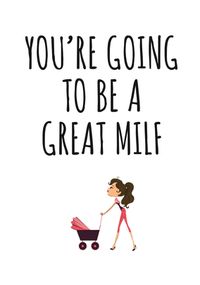 Great MILF New Baby Card