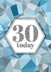 Tap to view 30 Today Blue Birthday Card