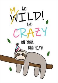 Mild and Crazy Sloth Birthday Card