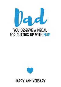 Dad Putting Up with Mum Anniversary Card