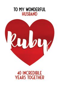 Tap to view Ruby Husband Anniversary Card