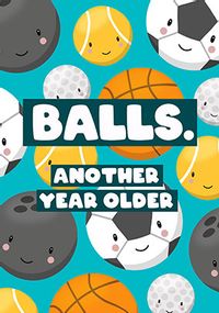 Tap to view Balls Another Year Older Birthday Card