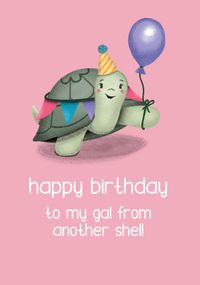 Tap to view Gal from another Shell Birthday Card