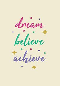 Exam Dream, Believe, Achieve Card