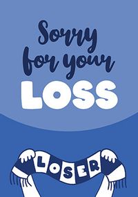 Sorry For Your Loss Loser World Cup Card