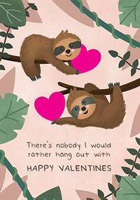 Tap to view Nobody I would rather Hang out with Valentine's Day Card