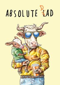 Tap to view Absolute Dad Father's Day Card