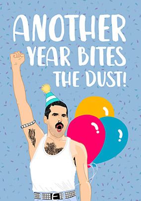 Bites The Dust Birthday Card