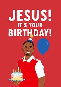 Jesus It's Your Birthday Card
