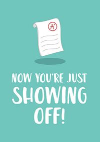 Tap to view You're Showing Off Congratulations Card