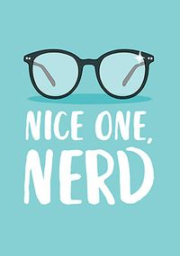 Tap to view Nice One Nerd Congratulations Card