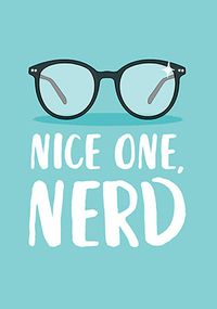 Tap to view Nice One Nerd Congratulations Card