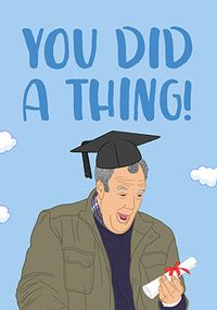 Tap to view You Did A Thing Graduation Card