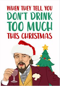Tap to view Don't Drink Too Much Christmas Card