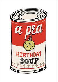 A Pea Birthday Soup Card