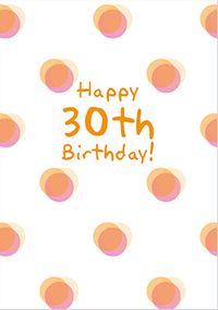 Tap to view Happy 30th Birthday Card