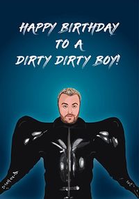 Dirty Dirty Boy Birthday Card