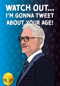 Tap to view Tweet About Age Topical Birthday Card