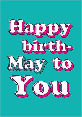 Birthday-May Birthday Card | Funky Pigeon