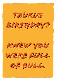 Taurus Full of Bull Birthday Card