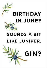 Like Juniper Birthday Card