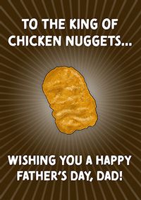 King of Chicken Nuggets Father's Day Card