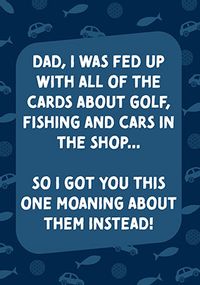 Moaning  Father's Day Card